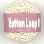 コットンループ N　ーCOTTON  LOOP Nー